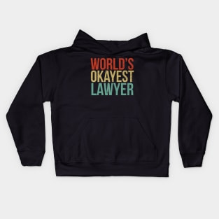 World's Okayest Lawyer Kids Hoodie